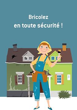 Télécharger le livre :  Bricolez en toute sécurité