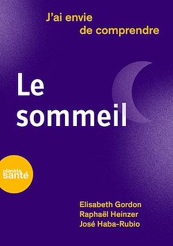 Télécharger le livre :  J'ai envie de comprendre… Le sommeil
