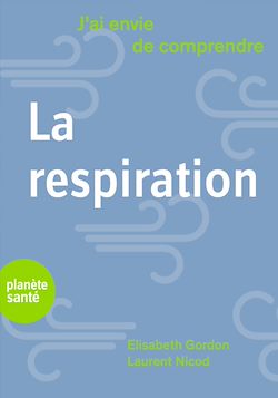 Télécharger le livre :  J'ai envie de comprendre… La respiration