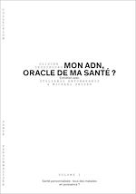 Télécharger le livre :  Mon ADN, oracle de ma santé ? - Volume 1/6