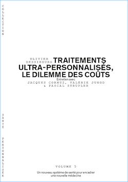 Télécharger le livre :  Traitements ultra-personnalisés, le dilemme des coûts - Volume 5/6