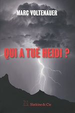 Télécharger le livre :  Qui a tué Heidi ?