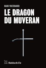 Télécharger le livre :  Le Dragon du Muveran
