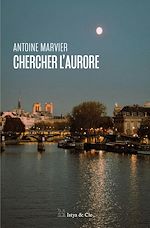 Télécharger le livre :  Chercher l'aurore