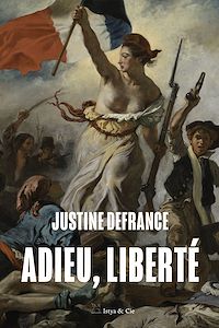 Téléchargez le livre :  Adieu, liberté