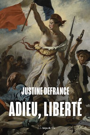 Téléchargez le livre :  Adieu, liberté