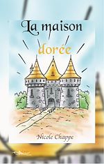 Télécharger le livre :  La maison dorée