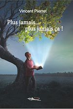 Télécharger le livre :  Plus jamais… plus jamais ça !