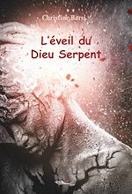 Télécharger le livre :  L'éveil du Dieu Serpent
