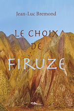 Télécharger le livre :  Le choix de Firuze