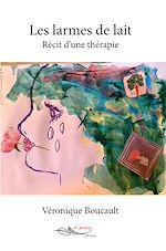 Télécharger le livre :  Les larmes de lait