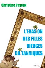 Télécharger le livre :  L'évasion des filles vierges britanniques