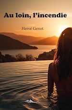 Télécharger le livre :  Au loin, l'incendie