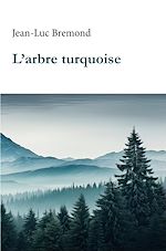 Télécharger le livre :  L'arbre turquoise