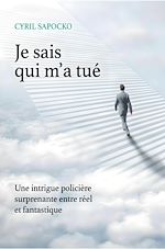 Télécharger le livre :  Je sais qui m'a tué