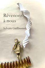 Télécharger le livre :  Rêvenons à nous