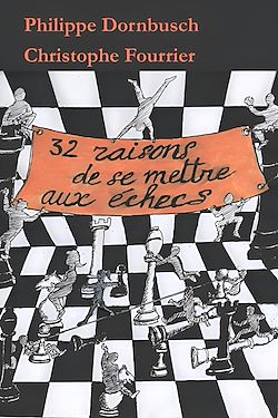 Télécharger le livre :  32 raisons de se mettre aux échecs