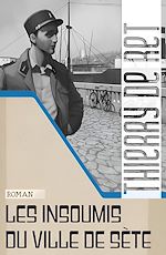 Télécharger le livre :  Les insoumis du Ville de Sète