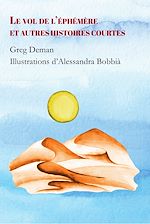 Télécharger le livre :  Le vol de l'éphémère et autres histoires courtes