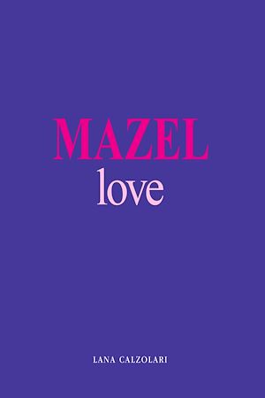 Téléchargez le livre :  Mazel Love