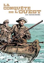 Télécharger le livre :  LA CONQUETE DE L'OUEST T2