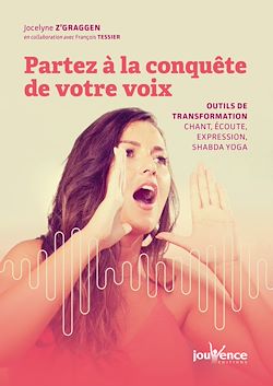 Télécharger le livre :  Partez à la conquête de votre voix