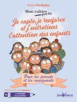 Télécharger le livre :  Mon Cahier Poche : Je capte, je renforce et j'entretiens l'attention des enfants