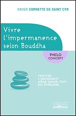 Télécharger le livre :  Vivre l'impermanence selon Bouddha