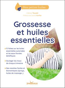 Télécharger le livre :  Grossesse et huiles essentielles