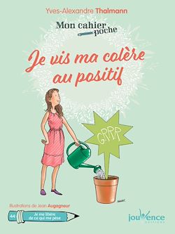 Télécharger le livre :  Mon Cahier poche : Je vis ma colère au positif