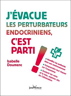 Télécharger le livre :  J'évacue les perturbateurs endocriniens, c'est parti !
