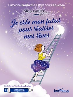 Télécharger le livre :  Mon Cahier poche : Je crée mon futur pour réaliser mes rêves