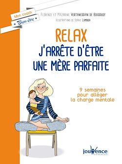 Télécharger le livre :  Relax : j'arrête d'être une mère parfaite