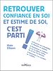 Télécharger le livre :  Retrouver confiance en soi et estime de soi, c'est parti !