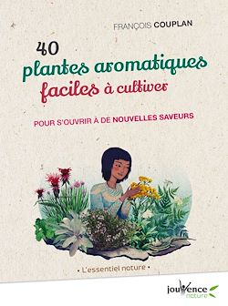 Télécharger le livre :  40 plantes aromatiques faciles à cultiver
