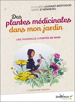 Télécharger le livre :  Des plantes médicinales dans mon jardin