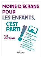 Télécharger le livre :  Moins d'écrans pour les enfants, c'est parti !