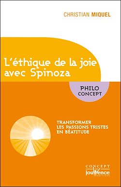 Télécharger le livre :  L'éthique de la joie avec Spinoza