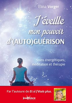 Télécharger le livre :  J'éveille mon pouvoir d'(auto)guérison