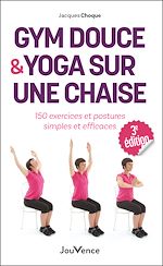 Télécharger le livre :  Gym douce et yoga sur une chaise