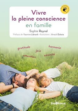 Télécharger le livre :  Vivre la pleine conscience en famille