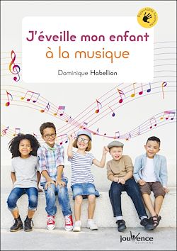 Télécharger le livre :  J'éveille mon enfant à la musique