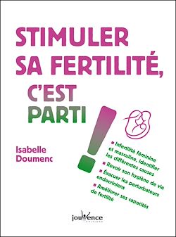 Télécharger le livre :  Stimuler sa fertilité, c'est parti !