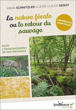 Télécharger le livre :  La nature férale ou le retour du sauvage