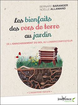 Télécharger le livre :  Les bienfaits des vers de terre au jardin