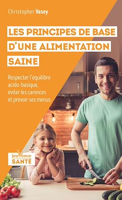 Télécharger le livre :  Les principes de base d'une alimentation saine