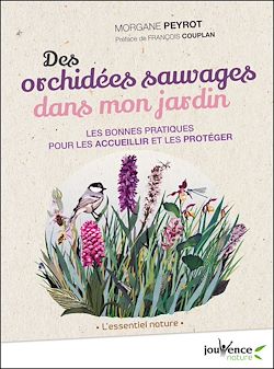 Télécharger le livre :  Des orchidées sauvages dans mon jardin