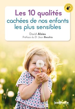 Télécharger le livre :  Les 10 qualités cachées de nos enfants les plus sensibles