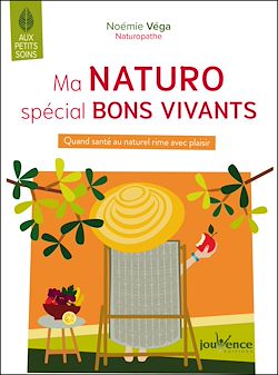 Télécharger le livre :  Ma naturo spécial bon vivant