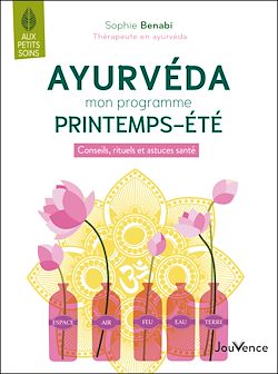 Télécharger le livre :  Ayurvéda : mon programme printemps-été